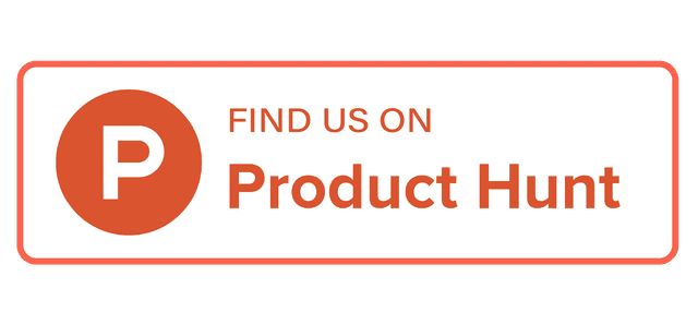 Find us on Product Hunt